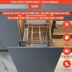 Kệ Dao Thớt & Gia Vị Tủ Bếp TAKI INOX Không Gỉ 304 -  Ray Âm Giảm Chấn Cao Cấp   - BẢO HÀNH VĨNH VIỄN - Có Thợ Lắp Đặt
