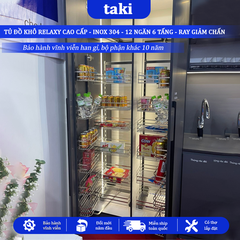 Tủ Đồ Khô Nhà Bếp 12 Ngăn 6 Tầng RELAXY CAO CẤP, INOX 304, Hệ Ray Giảm Chấn - Bảo Hành Vĩnh Viễn - Có Thợ Lắp