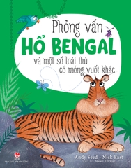 Phỏng vấn hổ Bengal và một số loài thú có móng vuốt khác