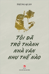 Tôi đã trở thành nhà văn như thế nào