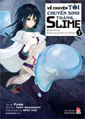 Về chuyện tôi chuyển sinh thành Slime - Regarding Reincarnated to Slime - Tập 1 (Tặng Poster)