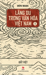 Lãng du trong văn hóa Việt Nam - Tập 1