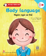 Bộ 3 - Vui đọc tiếng Anh - Giúp bé học các kĩ năng tiếng Anh - Body language - Ngôn ngữ cơ thể