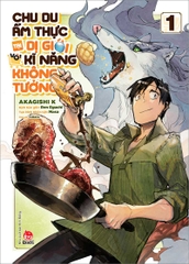 (Tập lẻ) Chu du ẩm thực tại Dị giới với kĩ năng không tưởng