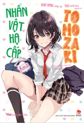 Nhân vật hạ cấp Tomozaki - Tập 1