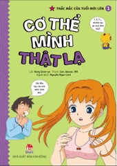 Thắc mắc của tuổi mới lớn - Tập 1 - Cơ thể mình thật lạ