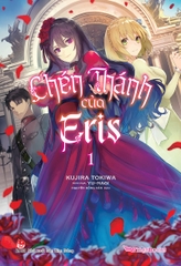 Chén thánh của Eris - Tập 1 (Tặng Kèm Bookmark + Lót ly)