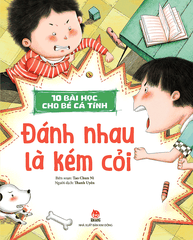 10 bài học cho bé cá tính - Đánh nhau là kém cỏi