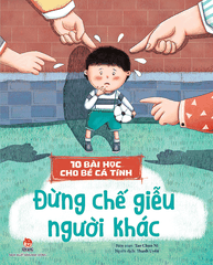 10 bài học cho bé cá tính - Đừng chế giễu người khác