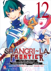 (Tập lẻ) Shangri-La Frontier - Thợ săn game rác khiêu chiến game thần thánh