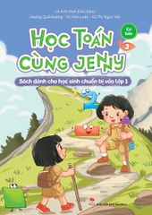 Combo Học Toán cùng Jenny - Sách dành cho học sinh chuẩn bị vào lớp 1 - Bộ Cơ bản (4 cuốn)