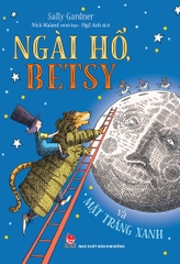 Combo - Ngài hổ và Betsy (3 cuốn)