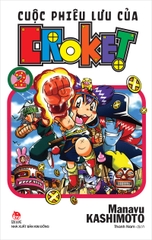 Cuộc phiêu lưu của Croket - Tập 2