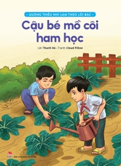 Gương thiếu nhi làm theo lời Bác - Cậu bé mồ côi ham học