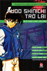 Thám tử lừng danh Conan - Tiểu thuyết - Kudo Shinichi trở lại (Bí ẩn truyền thuyết Thần Chim)