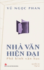 Nhà văn hiện đại - Phê bình văn học - Quyển tư (Tập hạ)