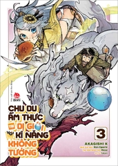 (Tập lẻ) Chu du ẩm thực tại Dị giới với kĩ năng không tưởng