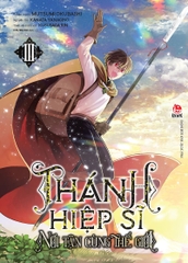 (Tập lẻ) Thánh hiệp sĩ nơi tận cùng thế giới