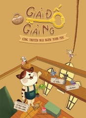 Giải đố giải ngố cùng truyện ngụ ngôn toán học - Tập 3