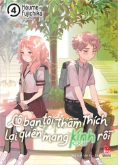 Cô bạn tôi thầm thích lại quên mang kính rồi - Tập 4 (Tặng Kèm Standee Ivory)