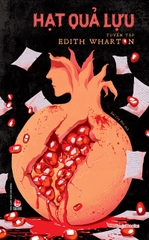 Hạt quả lựu - Tuyển tập Edith Wharton