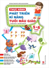 Thực hành phát triển kĩ năng tuổi mẫu giáo 5-6 tuổi - Quyển 1