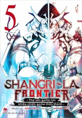(Tập lẻ) Shangri-La Frontier - Thợ săn game rác khiêu chiến game thần thánh