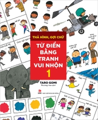 Thả hình, gợi chữ - Từ điển bằng tranh vui nhộn - Tập 1