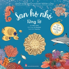 Khởi đầu nhỏ - Hành trình lớn - San hô nhỏ lững lờ