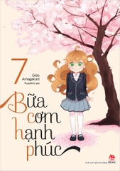 Bữa cơm hạnh phúc - Tập 7