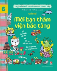Combo - Truyện kể và kiến thức dành cho lứa tuổi nhi đồng (7 cuốn)