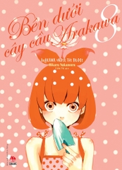 Bên dưới cây cầu Arakawa - Tập 8