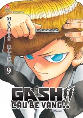 Gash - Cậu bé vàng - Tập 9