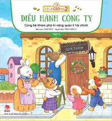 Tớ là CEO nhí 2 - Điều hành công ty - Cùng bé khám phá kĩ năng quản lí tài chính - Tập 9
