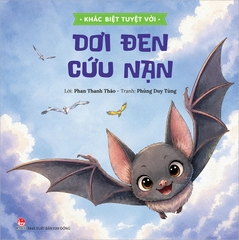 Khác biệt tuyệt vời - Dơi đen cứu nạn