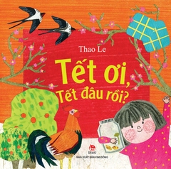 Tết ơi, tết đâu rồi?