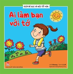 Giúp bé đọc và nói tốt hơn - Ai làm bạn với tớ (2019)