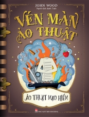 Vén màn ảo thuật - Ảo thuật mạo hiểm