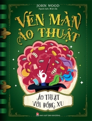 Vén màn ảo thuật - Ảo thuật với đồng xu