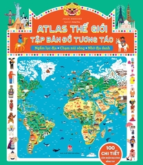 Atlas thế giới – Tập bản đồ tương tác - Ngắm lục địa – Chạm núi sông – Nhớ địa danh