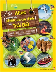 Atlas về những cuộc phiêu lưu cực đỉnh trên Trái Đất