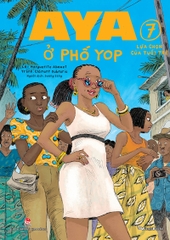 Aya ở phố Yop- Tập 7 - Lựa chọn của tuổi trẻ