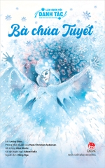 Làm quen với danh tác - Bà Chúa Tuyết