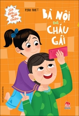 Gia đình quái chiêu - Bà nội - Cháu gái