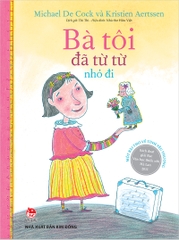 Bà tôi đã từ từ nhỏ đi