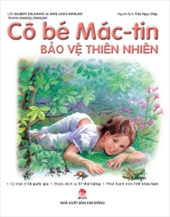 Cô bé Mác-tin bảo vệ thiên nhiên