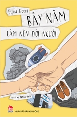 Bảy năm làm nên đời người