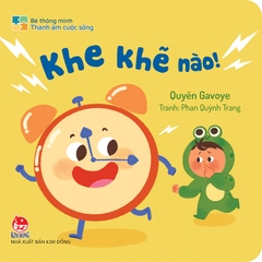 Bé thông minh - Thanh âm cuộc sống - Khe khẽ nào!