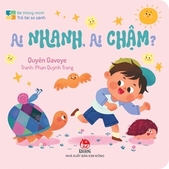 Bé thông minh - Trổ tài so sánh - Ai nhanh, ai chậm?