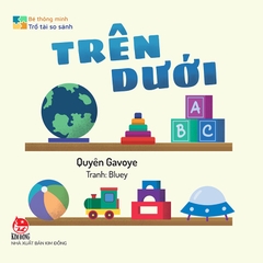 Bé thông minh - Trổ tài so sánh - Trên - Dưới